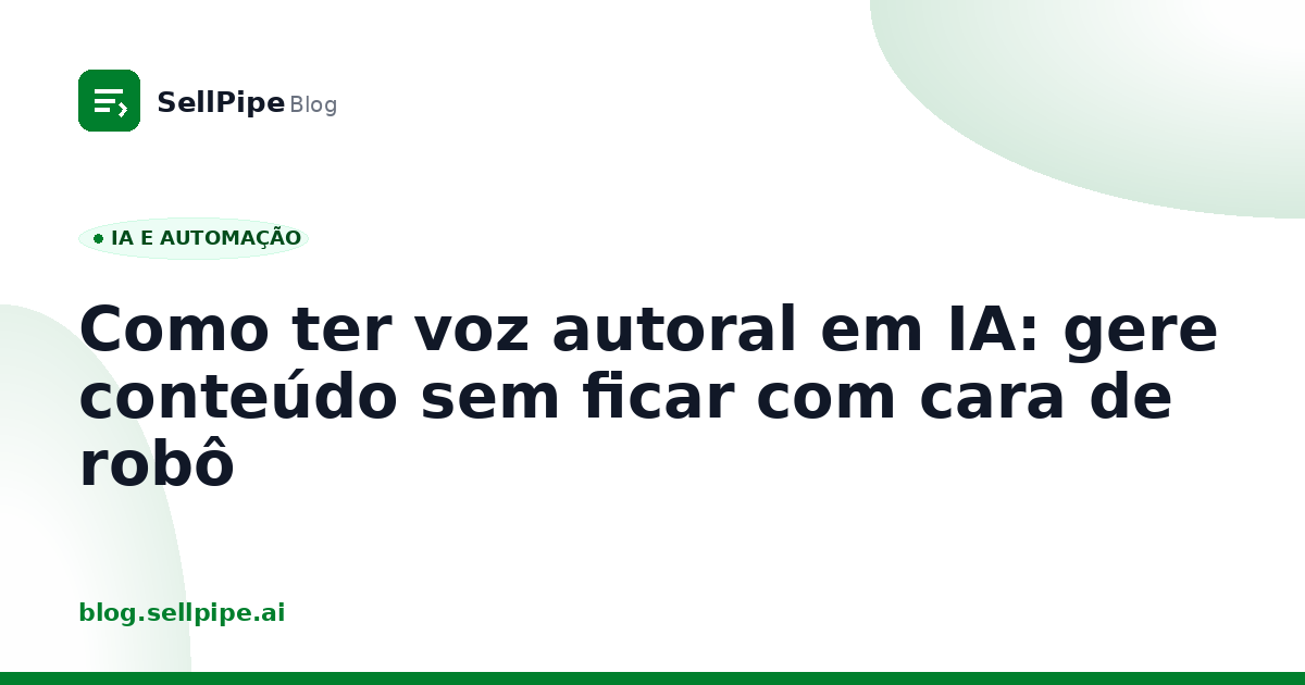 Como ter voz autoral em IA: gere conteúdo sem ficar com cara de robô